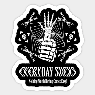 Everyday Sucks Streetwear Sticker